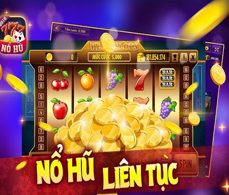 Nổ hũ phát tài là gì? Chiến thuật chơi tỷ lệ thắng 99%