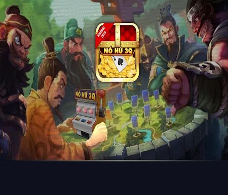 Review game nổ hũ tam quốc khiến game thu hút