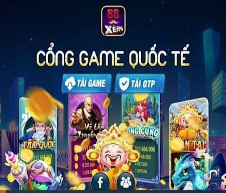 Nỗ hũ Xeng88 Club – game đổi thưởng uy tín nhất